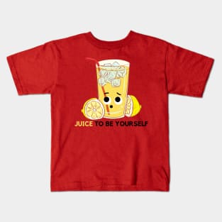 JUICE TO BE YOURSELF Kids T-Shirt